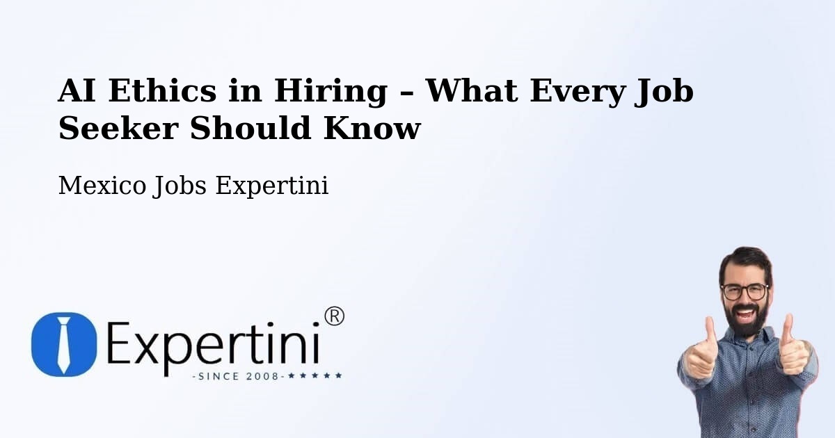 AI Ethics in Recruitment & Hiring – Durango - Durango, Mexico Jobs Expertini