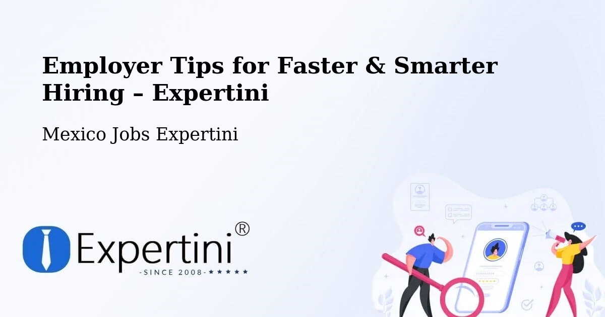 Employer Tips for Hiring & Recruitment – Durango - Durango, Mexico Jobs Expertini