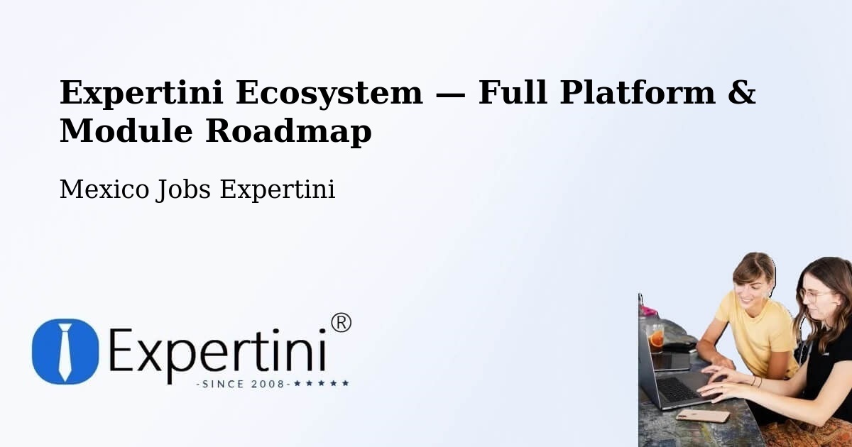 Expertini Ecosystem — Full Platform & Module Roadmap – Durango