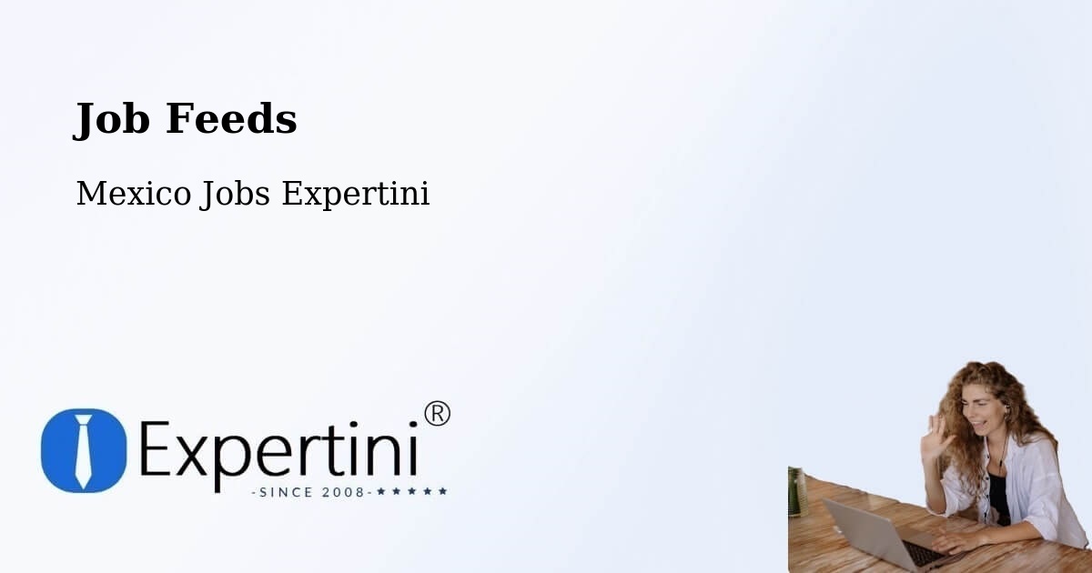 Job Listings Feed – Durango - Mexico Jobs Expertini